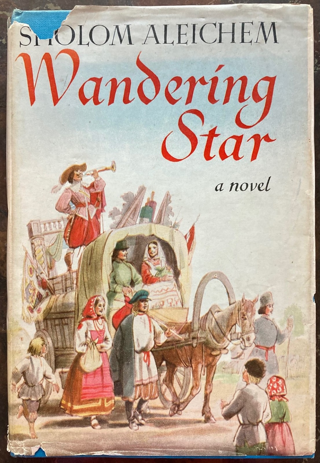 Wandering Star, by Sholom Aleichem, tr. Frances Butwin — 1952, HB/DJ