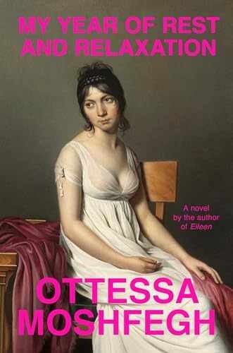 My Year of Rest and Relaxation – Hardcover, by Moshfegh Ottessa – Acceptable j