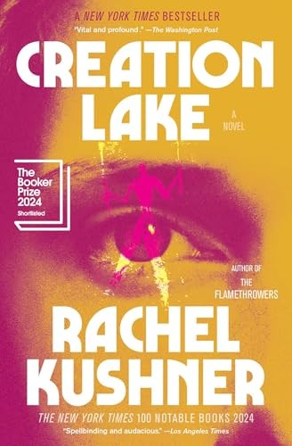 Creation Lake A Novel – GOOD