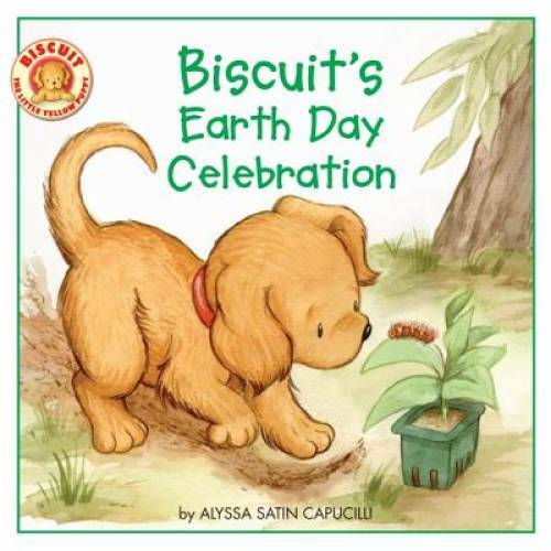 Biscuit’s Earth Day Celebration – Paperback By Capucilli, Alyssa Satin – GOOD