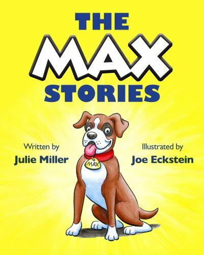 The Max Stories by Miller, Julie